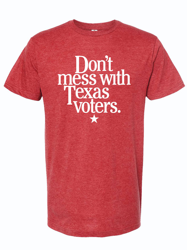 Don't Mess With Texas Voters Red